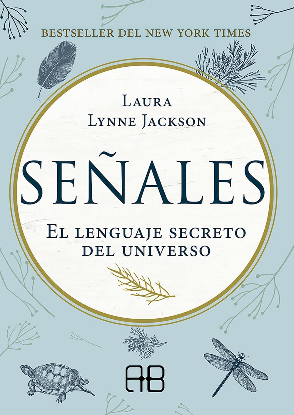 Seales: El lenguaje secreto del universo (Spanish Edition)