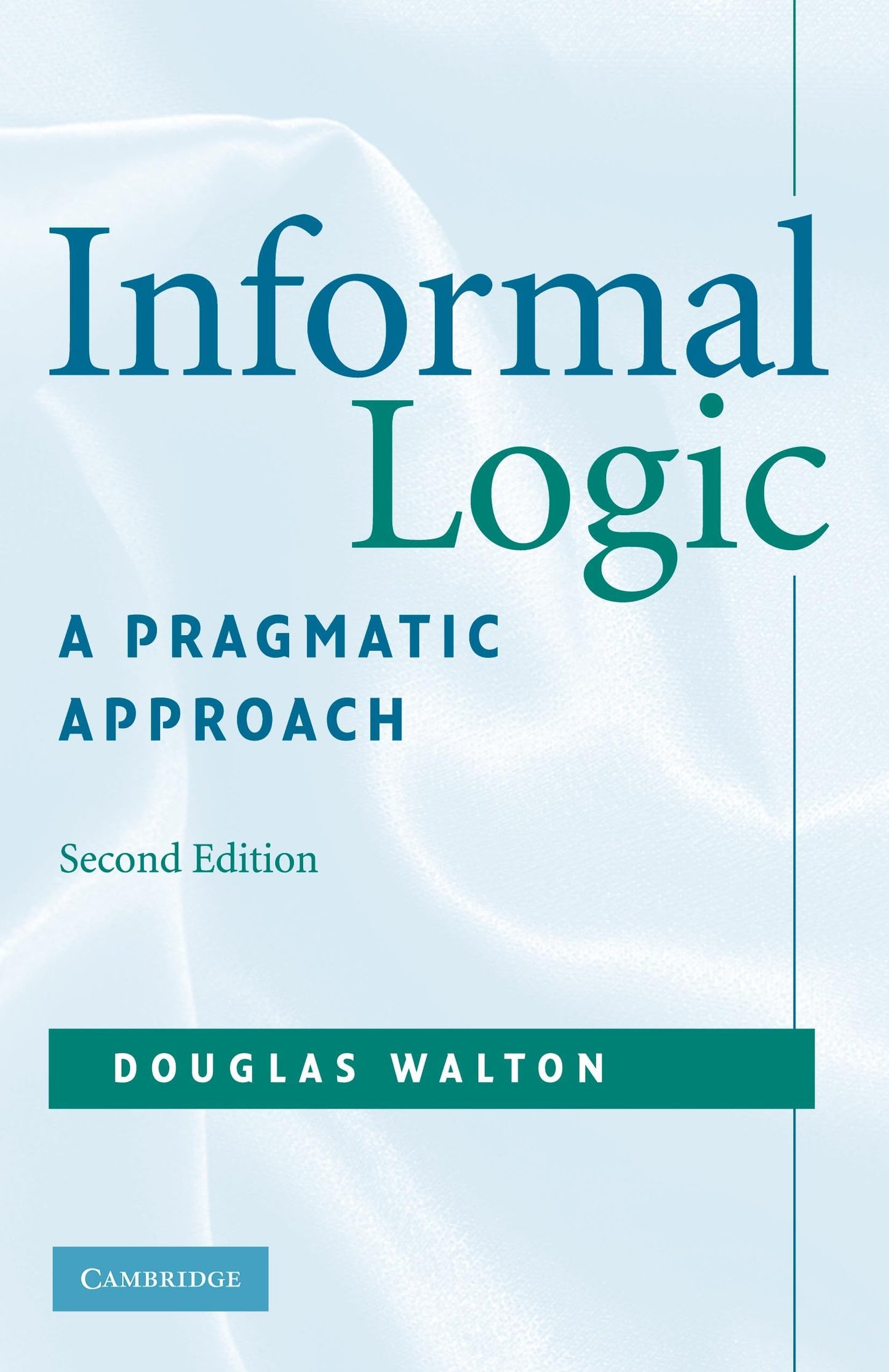 Informal Logic: A Pragmatic Approach
