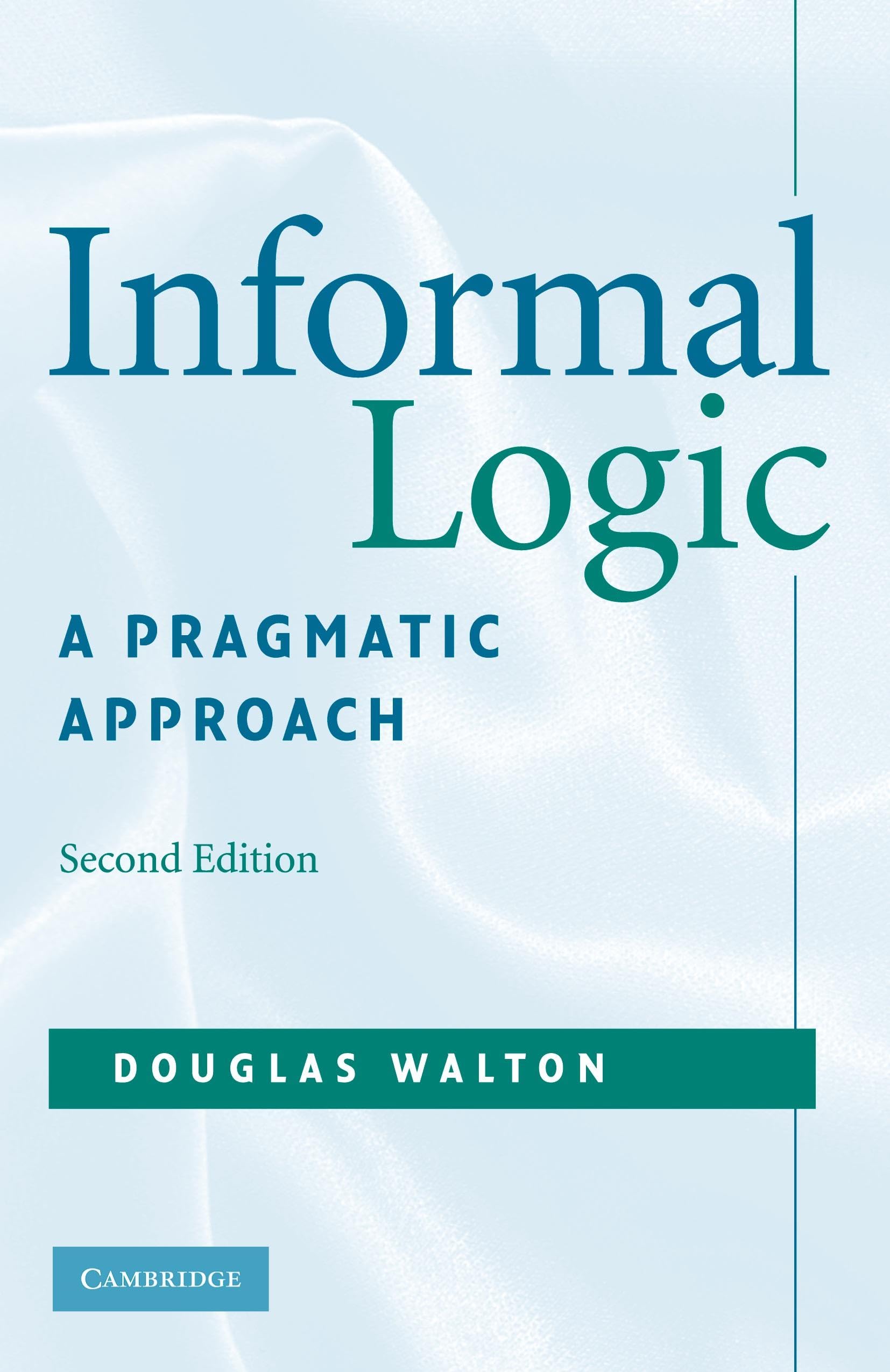 Informal Logic: A Pragmatic Approach