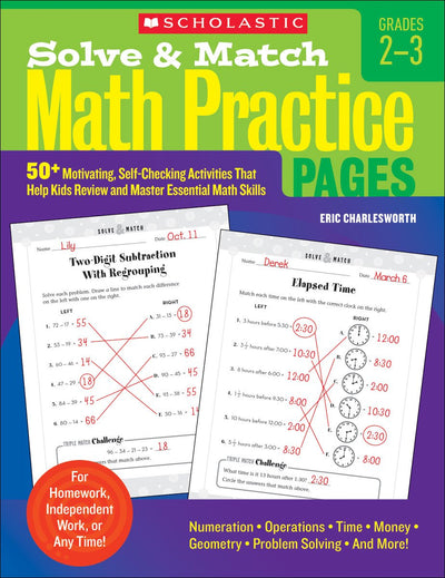 Solve & Match Math Practice Pages: 50+ Motivating, Self-Checking Activities That Help Kids Review and Master Essential Math Skills, Grades 2-3