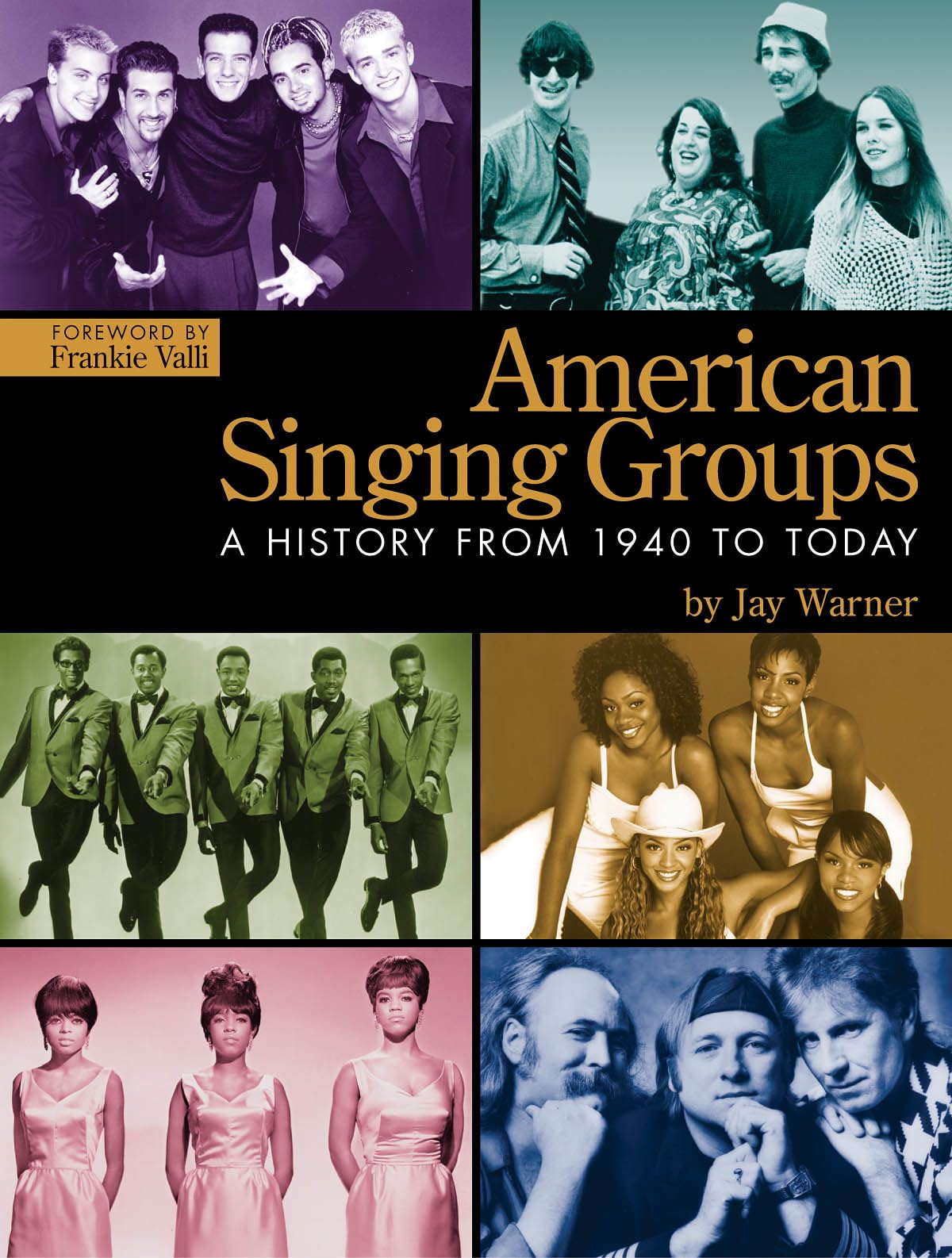 American Singing Groups: A History From 1940 to Today by War