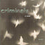 Criminals: A Novel