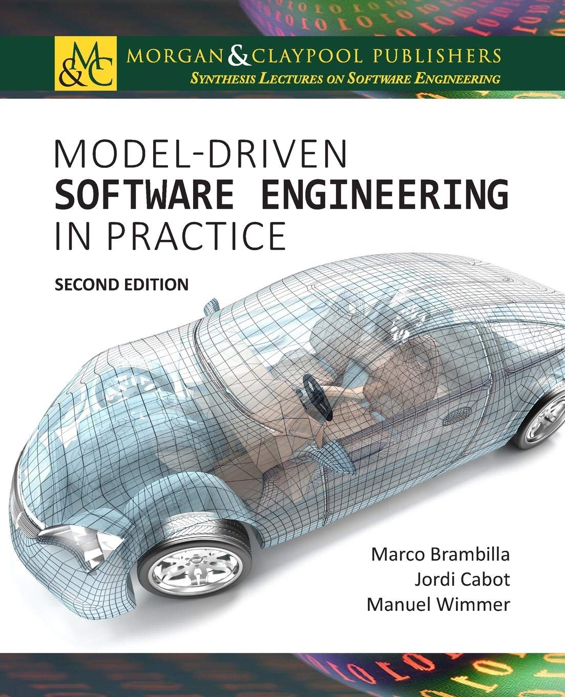 Model-Driven Software Engineering in Practice (Synthesis Lectures on Software Engineering)