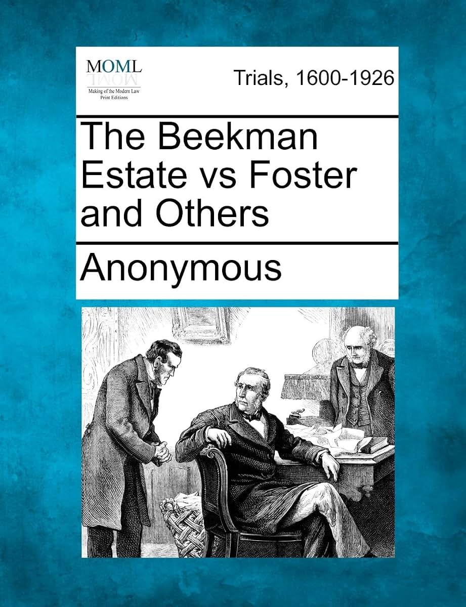 The Beekman Estate vs Foster and Others
