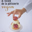 A l'école de la ptisserie vegan
