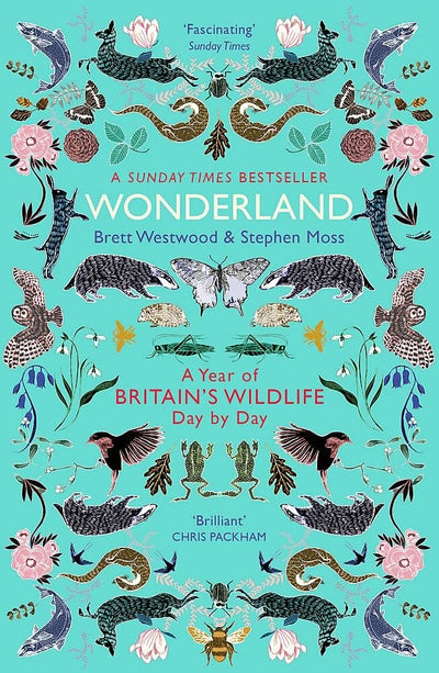 Wonderland: A Year of Britain's Wildlife, Day by Day
