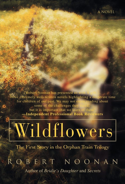 Wildflowers: The First Story in the Orphan Train Trilogy