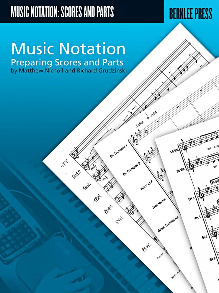 Music Notation: Preparing Scores and Parts