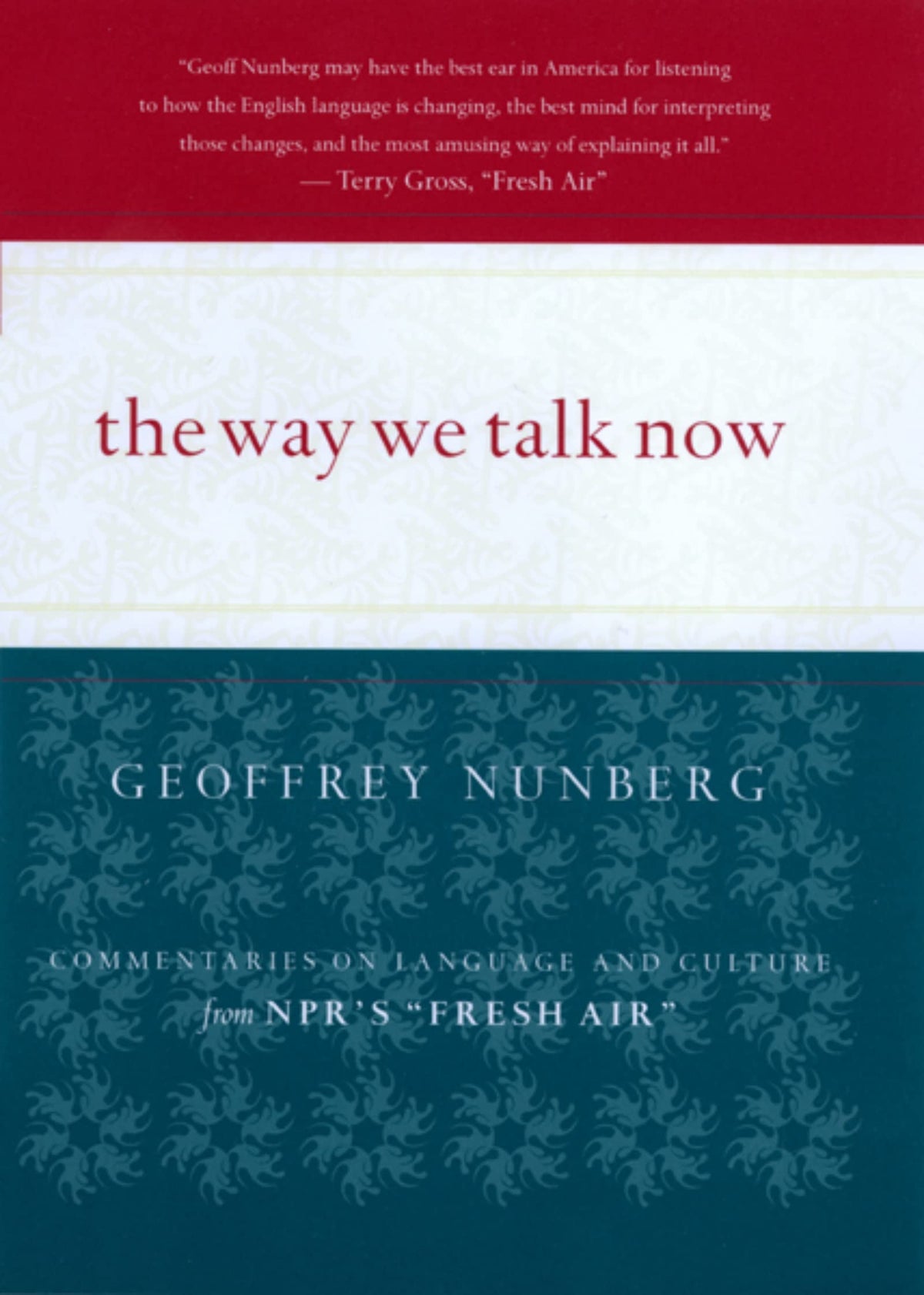 The Way We Talk Now