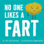 No One Likes a Fart by Blake, Zo? Foster
