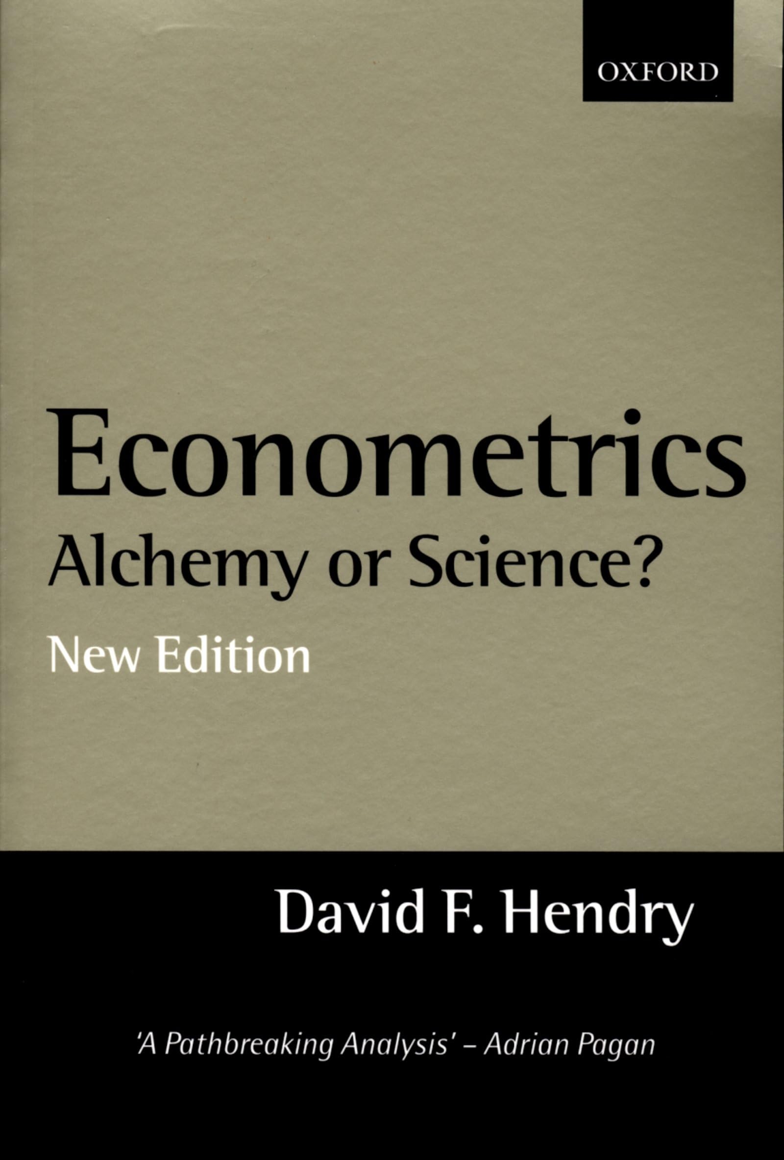Econometrics: Alchemy or Science?Essays in Econometric Methodology