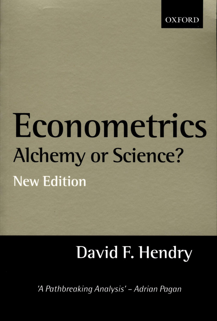 Econometrics: Alchemy or Science?Essays in Econometric Methodology