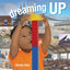 Dreaming Up: A Celebration of Building