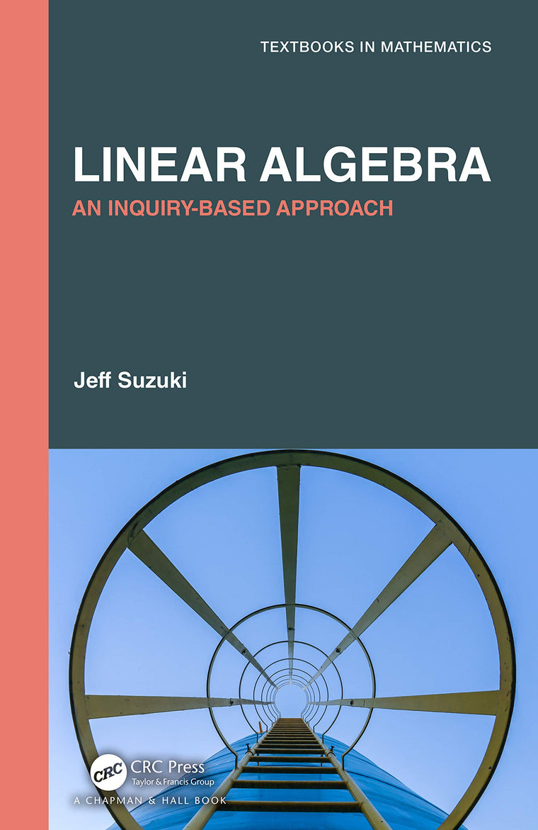Linear Algebra (Textbooks in Mathematics)
