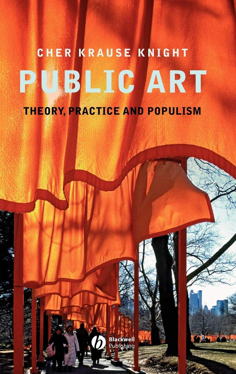 Public Art: Theory, Practice, and Populism