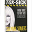TOX-SICK: From Toxic to Not Sick