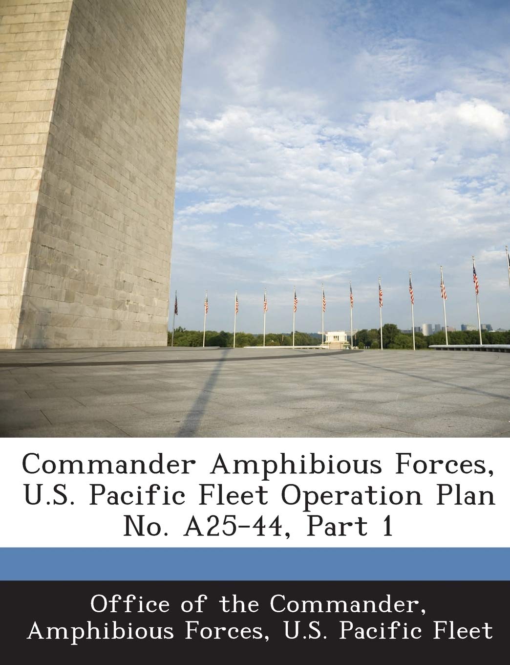 Commander Amphibious Forces, U.S. Pacific Fleet Operation Plan No. A25-44, Part 1
