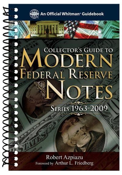 A Guidebook of Modern Federal Reserve Notes
