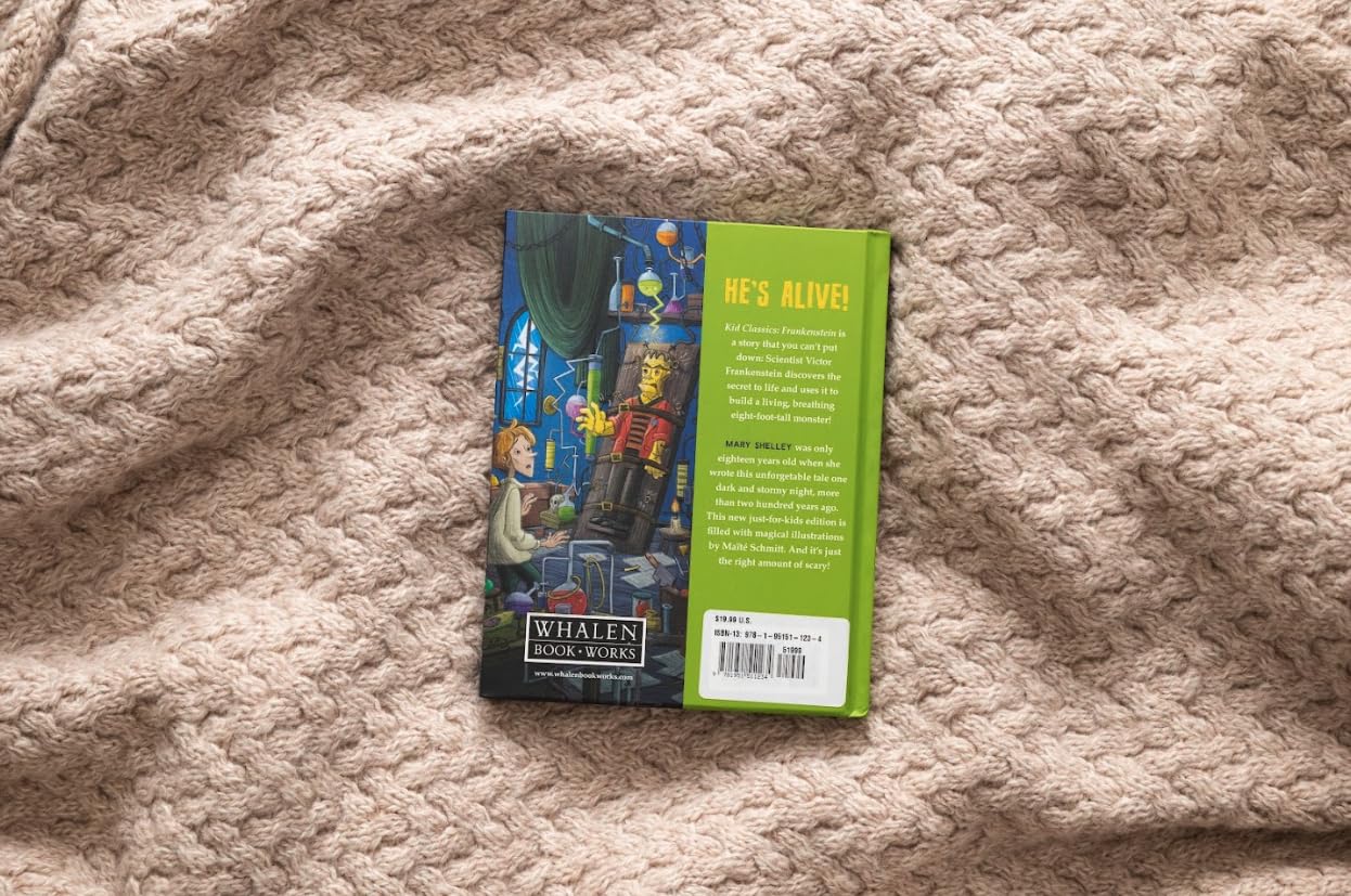 Frankenstein - Kid Classics: The Classic Edition Reimagined Just-for-Kids! (Kid Classic #2) (A Child-Friendly Adaptation Of The Spine-Chilling Frankenstein) (1)
