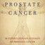 The Key to Prostate Cancer: 30 Experts Explain 15 Stages