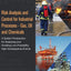 Risk Analysis and Control for Industrial Processes - Gas, Oil and Chemicals: A System Perspective for Assessing and Avoiding Low-Probability, High-Consequence Events