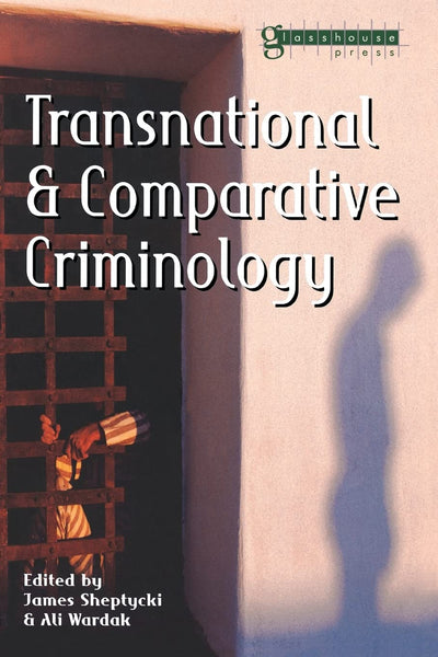 Transnational and Comparative Criminology (Criminology S)