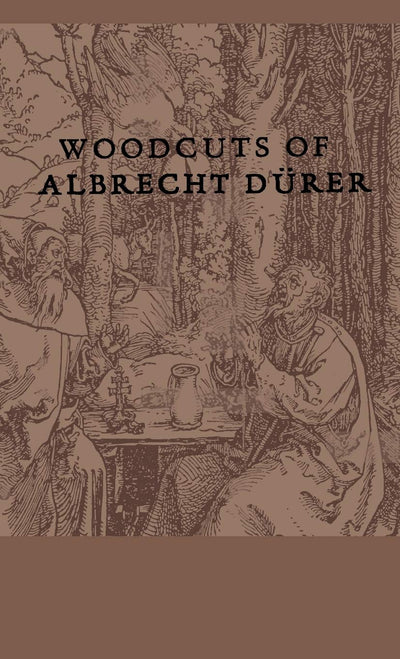 Woodcuts Of Albrecht Durer