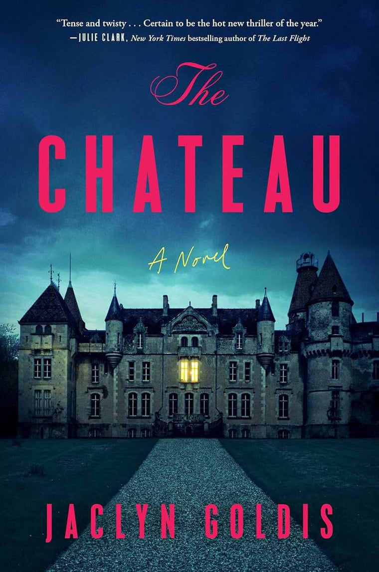 The Chateau: A Novel