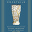 New England Cocktails: An Elegant Collection of Over 100 Recipes from the Northeast (City Cocktails)