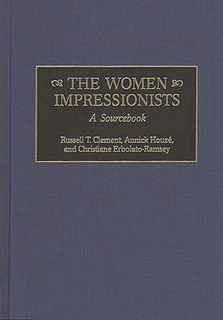 The Women Impressionists: A Sourcebook (Art Reference Collection)