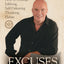 Excuses Begone! How to Change Lifelong, Self-Defeating Thinking Habits