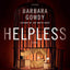 Helpless: A Novel
