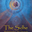 The Sidhe: Wisdom from the Celtic Otherworld