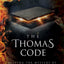 The Thomas Code: Solving the mystery of the Gospel of Thomas