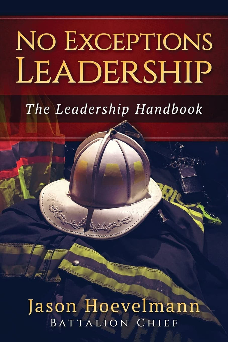 No Exceptions Leadership: The Leadership Handbook
