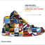 Sneakers: The Complete Limited Editions Guide