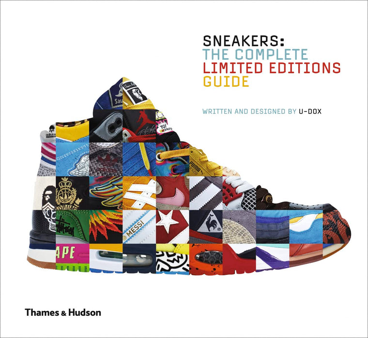 Sneakers: The Complete Limited Editions Guide