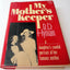 My Mother's Keeper by Hyman, B. D.