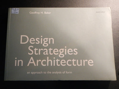 Design Strategies in Architecture: An Approach to the Analys