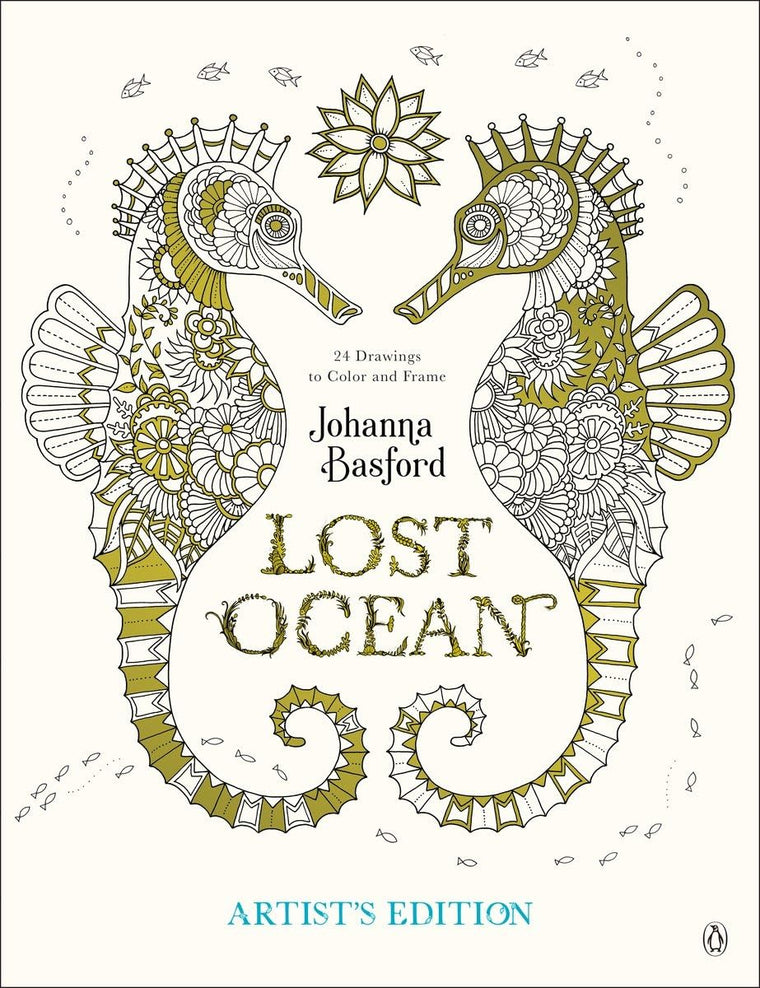 Lost Ocean Artist's Edition: An Inky Adventure and Coloring Book