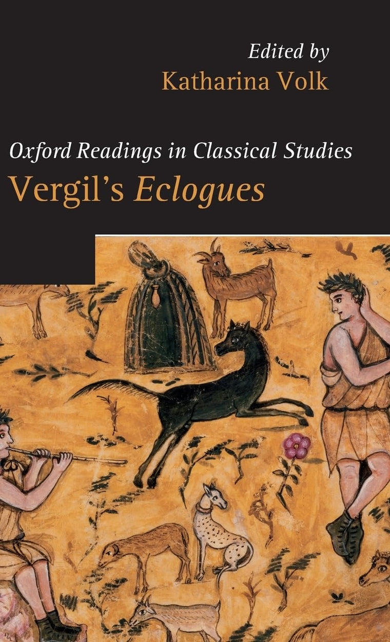 Vergil's Eclogues (Oxford Readings in Classical Studies)