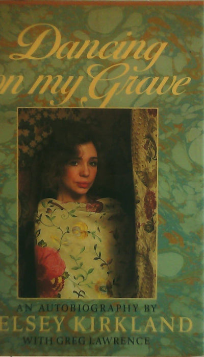Dancing on My Grave: An Autobiography