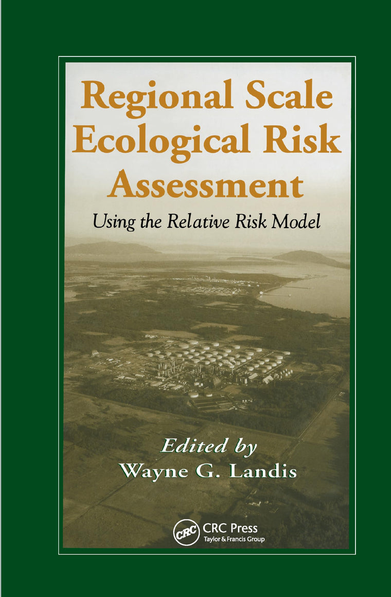 Regional Scale Ecological Risk Assessment (Environmental and Ecological Risk Assessment)