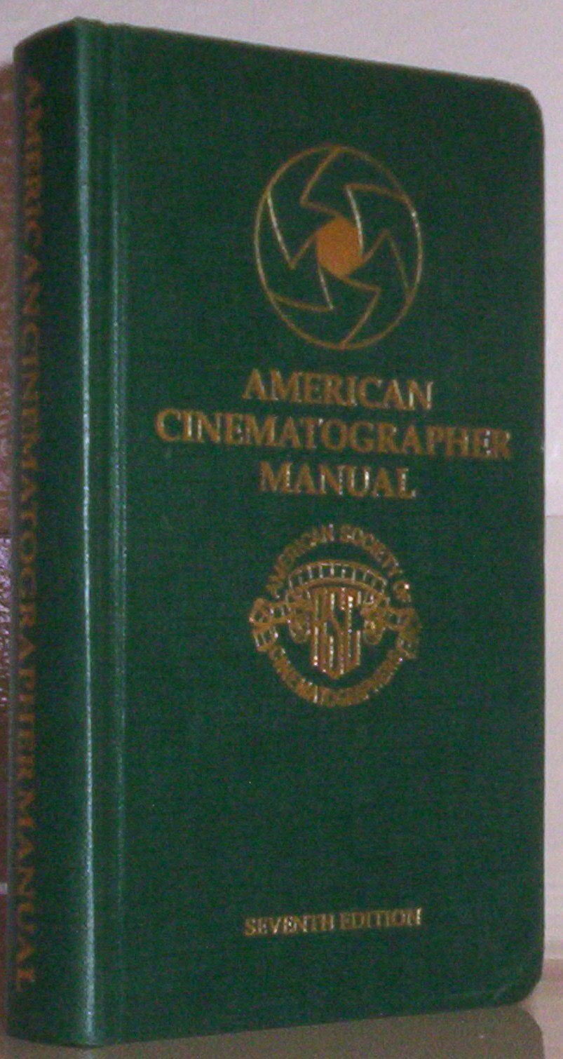 American Cinematographer Manual by Ryan, Rod