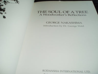 The Soul of a Tree: A Woodworker's Reflections by George Nak