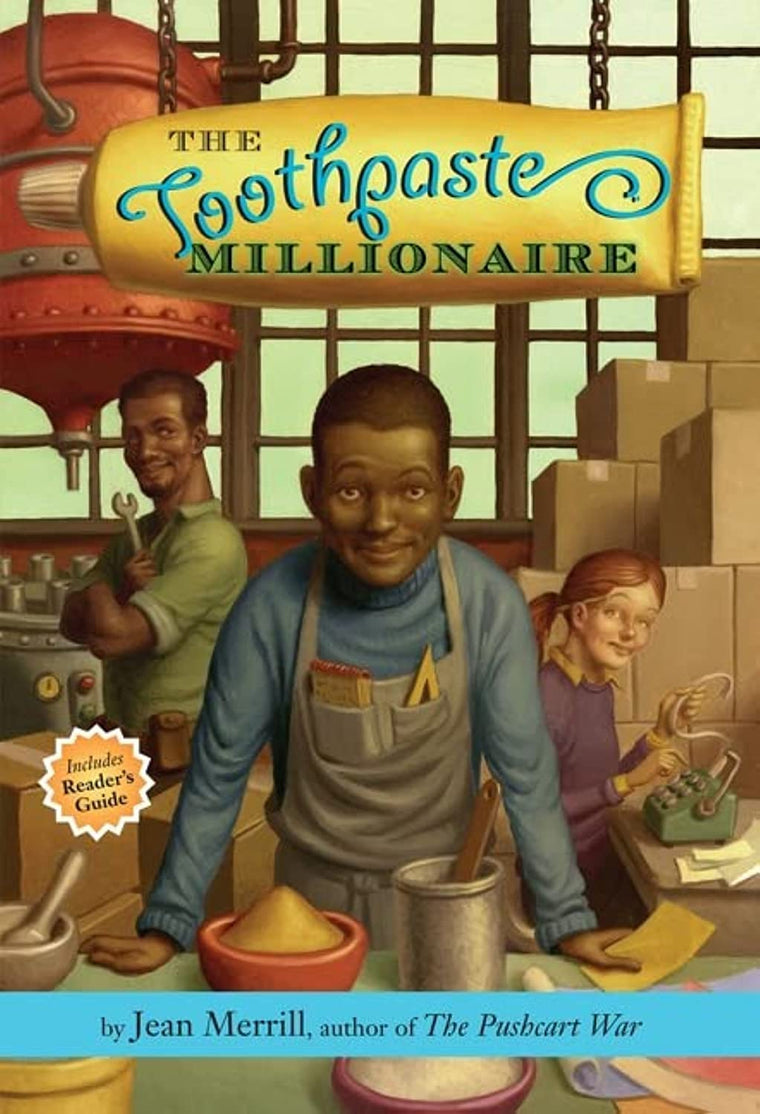 The Toothpaste Millionaire: An Award-Winning Chapter Book About Two Friends, Math, and Entrepreneurship for Kids (Ages 10-12)