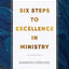 Six Steps to Excellence In Ministry