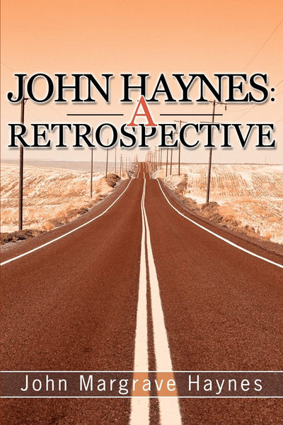 John Haynes: A Retrospective