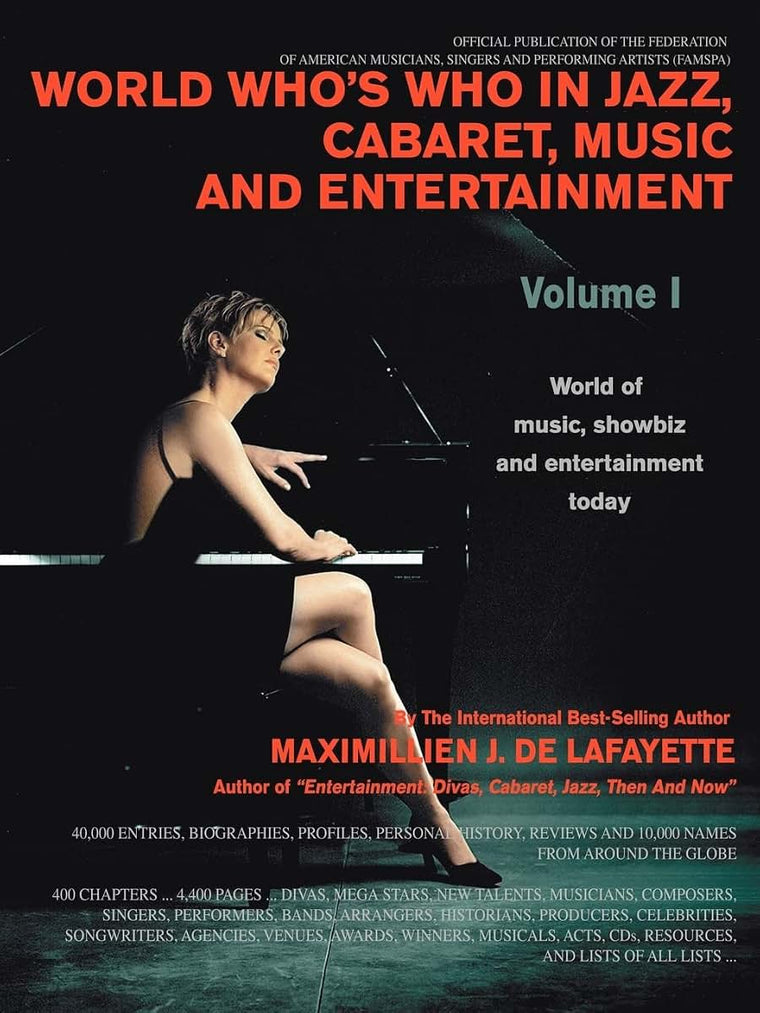 World Who's Who in Jazz, Cabaret, Music, and Entertainment: World of music, showbiz and entertainment today (Volume I)