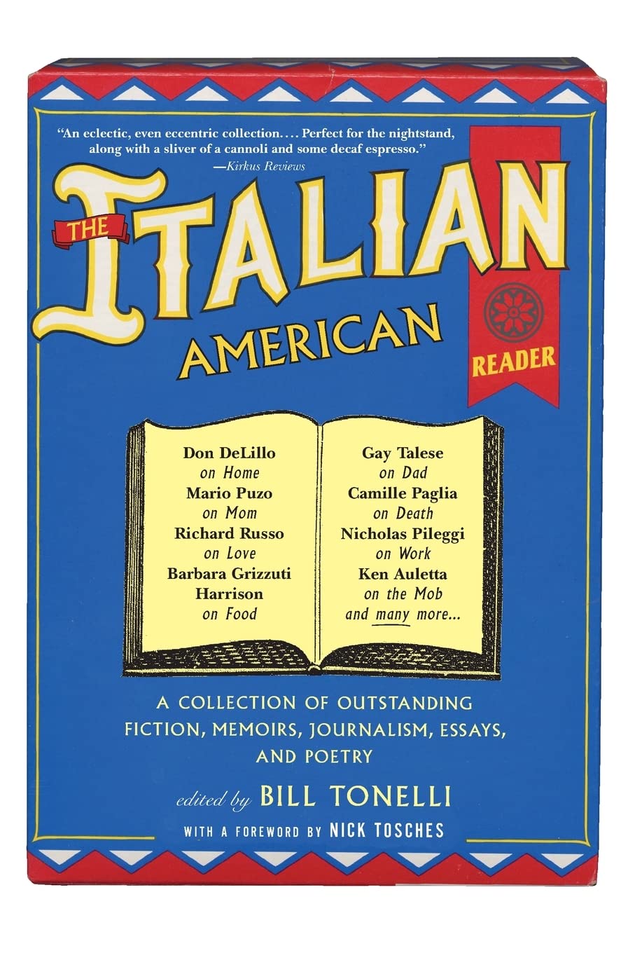 The Italian American Reader: A Moving and Poignant Collection of Classic and Contemporary Italian American Voices